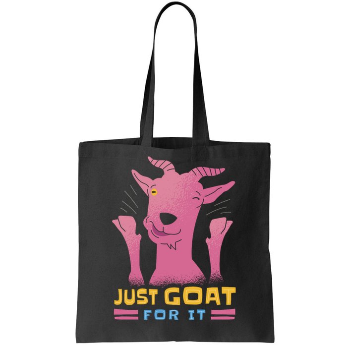 Just Goat For It Tote Bag