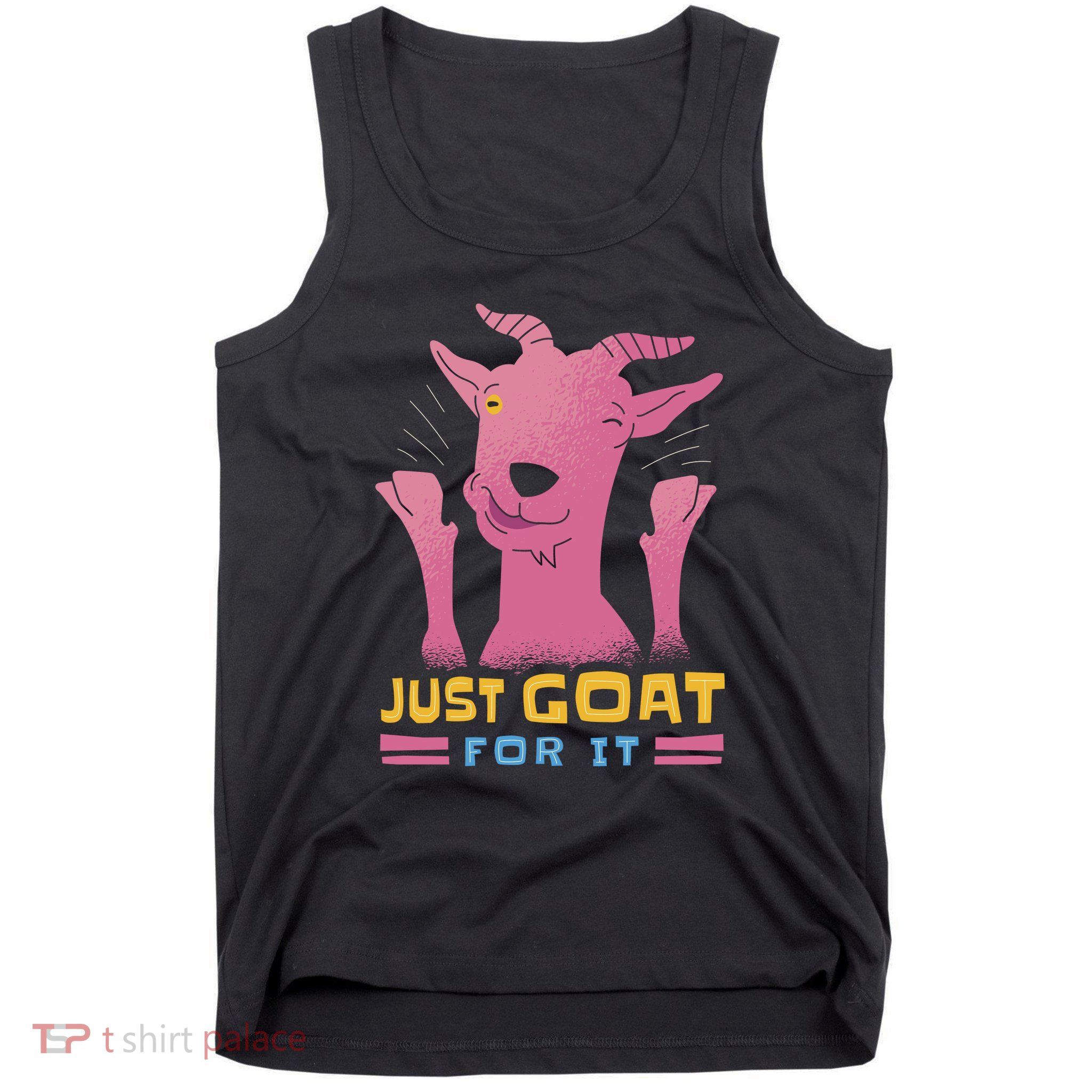 Just Goat For It Tank Top
