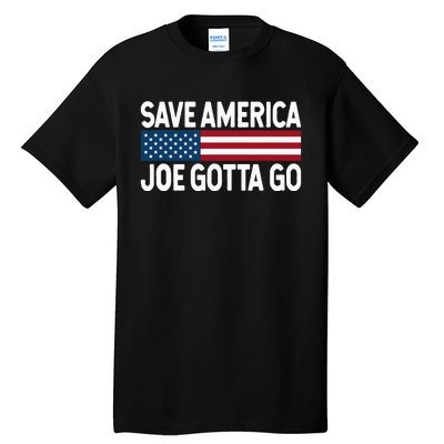 Joe Gotta Go Save America AntiBiden 86 46 Impeach Biden 46 Tall T-Shirt