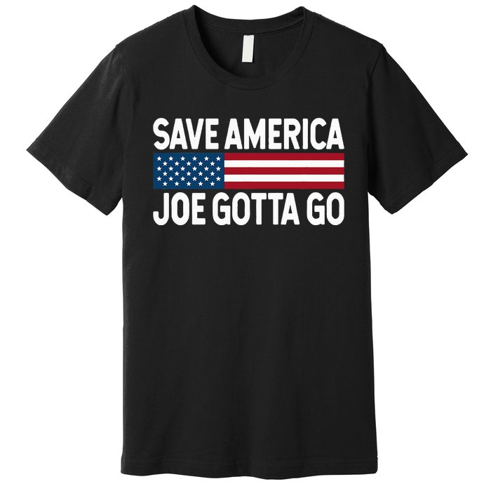 Joe Gotta Go Save America AntiBiden 86 46 Impeach Biden 46 Premium T-Shirt