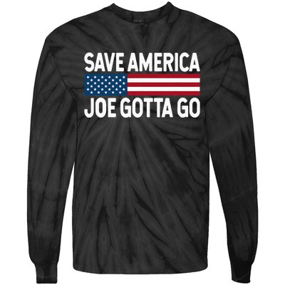 Joe Gotta Go Save America AntiBiden 86 46 Impeach Biden 46 Tie-Dye Long Sleeve Shirt