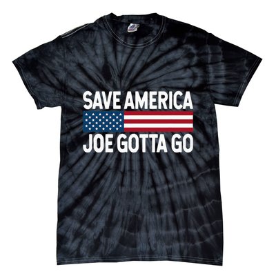 Joe Gotta Go Save America AntiBiden 86 46 Impeach Biden 46 Tie-Dye T-Shirt