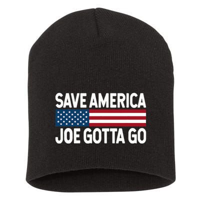 Joe Gotta Go Save America AntiBiden 86 46 Impeach Biden 46 Short Acrylic Beanie