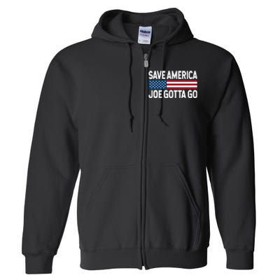 Joe Gotta Go Save America AntiBiden 86 46 Impeach Biden 46 Full Zip Hoodie