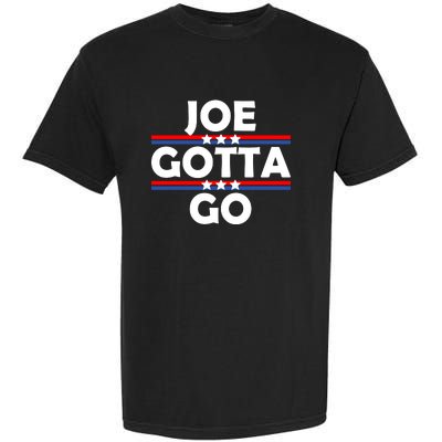 Joe Gotta Go Anti Biden Pro American Patriotic Garment-Dyed Heavyweight T-Shirt