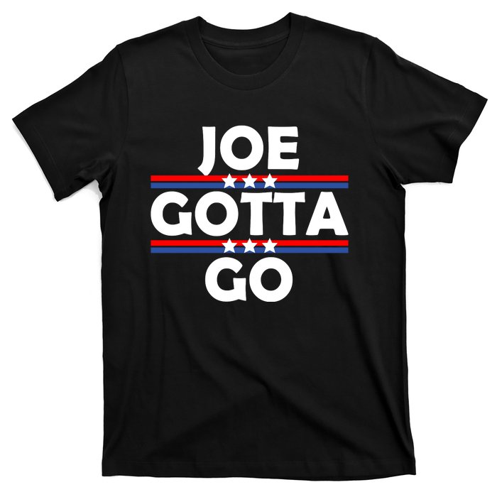 Joe Gotta Go Anti Biden Pro American Patriotic T-Shirt