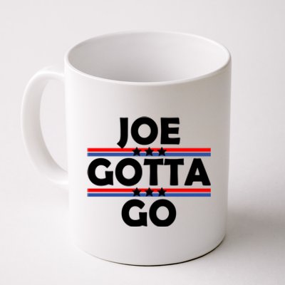 Joe Gotta Go Anti Biden Pro American Patriotic Coffee Mug