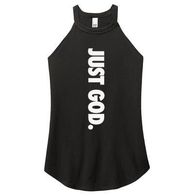 Just God Gift Christian Religious Faith Women's Perfect Tri Rocker Tank