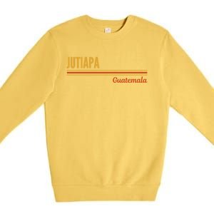 Jutiapa Guatemala Gift Premium Crewneck Sweatshirt