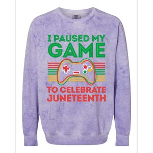 Juneteenth Gamer I Paused My Game To Celebrate Juneteenth Colorblast Crewneck Sweatshirt