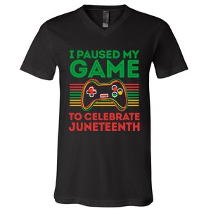 Juneteenth Gamer I Paused My Game To Celebrate Juneteenth V-Neck T-Shirt