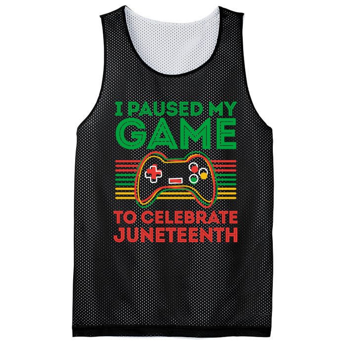 Juneteenth Gamer I Paused My Game To Celebrate Juneteenth Mesh Reversible Basketball Jersey Tank