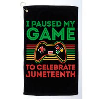 Juneteenth Gamer I Paused My Game To Celebrate Juneteenth Golf Towel