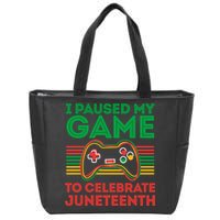 Juneteenth Gamer I Paused My Game To Celebrate Juneteenth Zip Tote Bag