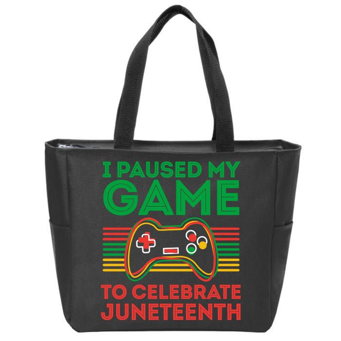 Juneteenth Gamer I Paused My Game To Celebrate Juneteenth Zip Tote Bag