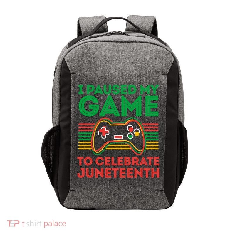 Juneteenth Gamer I Paused My Game To Celebrate Juneteenth Vector Backpack