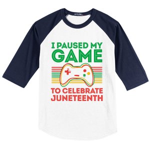 Juneteenth Gamer I Paused My Game To Celebrate Juneteenth Baseball Sleeve Shirt