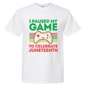 Juneteenth Gamer I Paused My Game To Celebrate Juneteenth Garment-Dyed Heavyweight T-Shirt