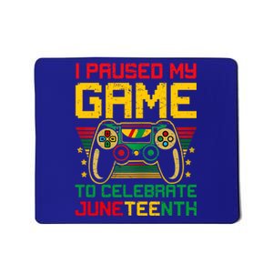 Juneteenth Gamer I Paused My Game To Celebrate Juneteeth Gift Mousepad