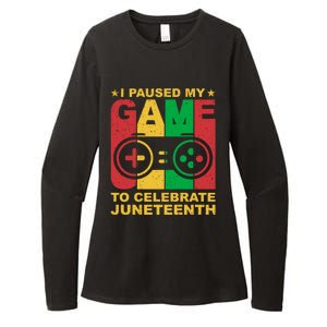 Juneteenth Gamer I Paused My Game To Celebrate Juneteeth Gift Womens CVC Long Sleeve Shirt