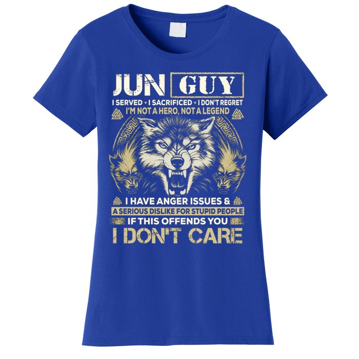 June Guy I Served I Sacrificed I Don't Regret Funny Wolf Cool Gift Women's T-Shirt