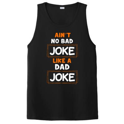 Joke Gift Idea Idea Aint No Bad Joke Like A Dad Joke Cute Gift PosiCharge Competitor Tank