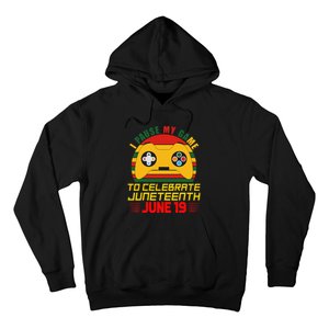 Juneteenth Gamer I Paused My Game To Celebrate Juneteeth Hoodie