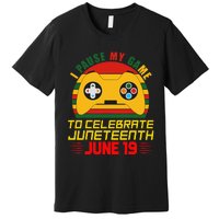 Juneteenth Gamer I Paused My Game To Celebrate Juneteeth Premium T-Shirt