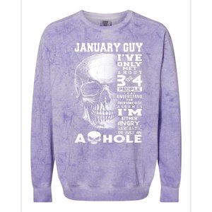 January Guy IVe Only Met About 3 Or 4 People Colorblast Crewneck Sweatshirt