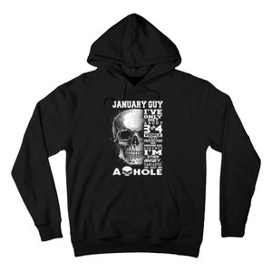 January Guy IVe Only Met About 3 Or 4 People Hoodie