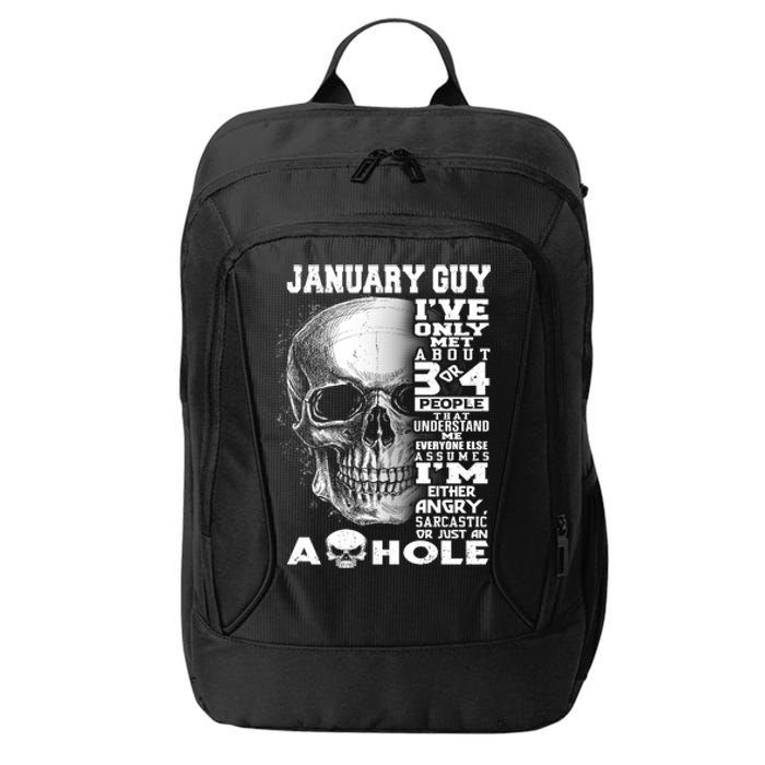 January Guy IVe Only Met About 3 Or 4 People City Backpack