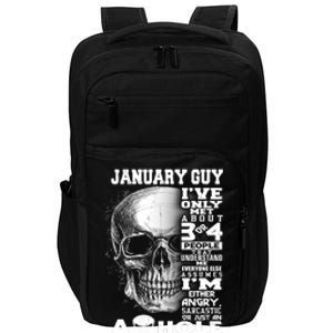 January Guy IVe Only Met About 3 Or 4 People Impact Tech Backpack