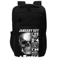 January Guy IVe Only Met About 3 Or 4 People Impact Tech Backpack