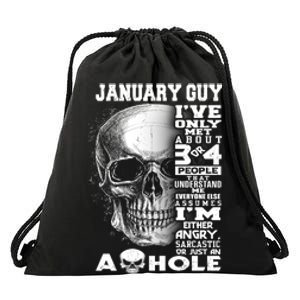 January Guy IVe Only Met About 3 Or 4 People Drawstring Bag