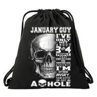 January Guy IVe Only Met About 3 Or 4 People Drawstring Bag