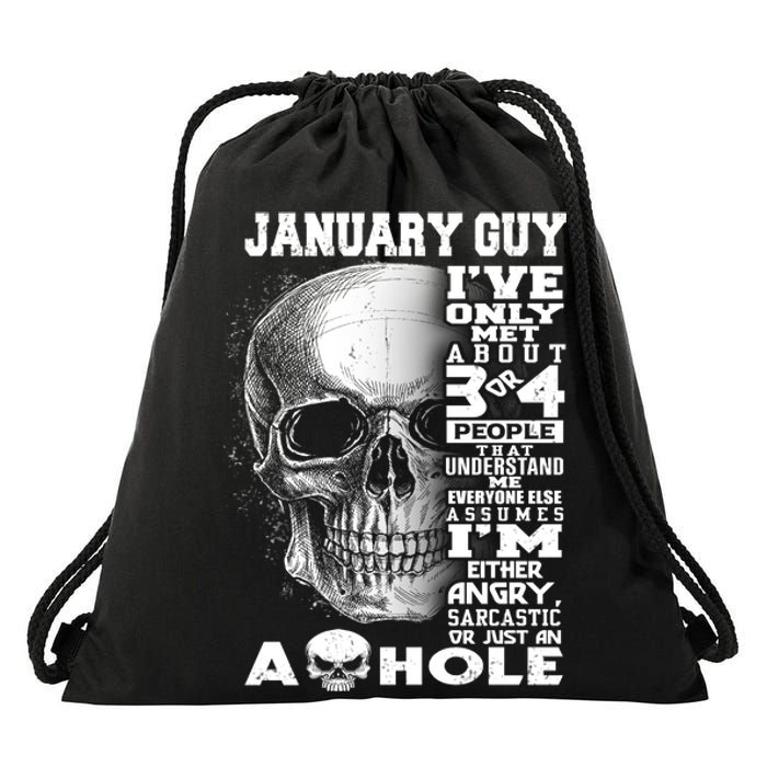 January Guy IVe Only Met About 3 Or 4 People Drawstring Bag