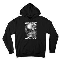 January Guy IVe Only Met About 3 Or 4 People Tall Hoodie