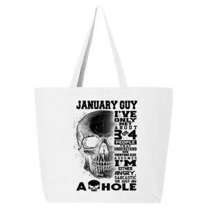 January Guy IVe Only Met About 3 Or 4 People 25L Jumbo Tote