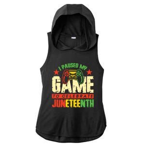 Juneteenth Gamer I Paused My Game To Celebrate Juneteenth Gift Ladies PosiCharge Tri-Blend Wicking Draft Hoodie Tank