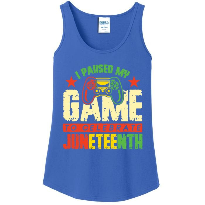 Juneteenth Gamer I Paused My Game To Celebrate Juneteenth Gift Ladies Essential Tank