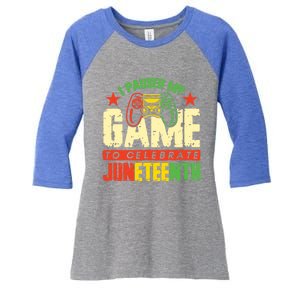 Juneteenth Gamer I Paused My Game To Celebrate Juneteenth Gift Women's Tri-Blend 3/4-Sleeve Raglan Shirt