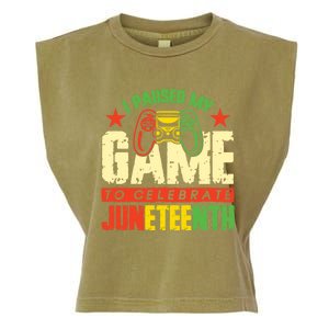 Juneteenth Gamer I Paused My Game To Celebrate Juneteenth Gift Garment-Dyed Women's Muscle Tee