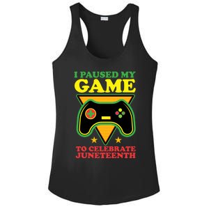 Juneteenth Gamer I Paused My Game To Celebrate Juneteenth Gift Ladies PosiCharge Competitor Racerback Tank