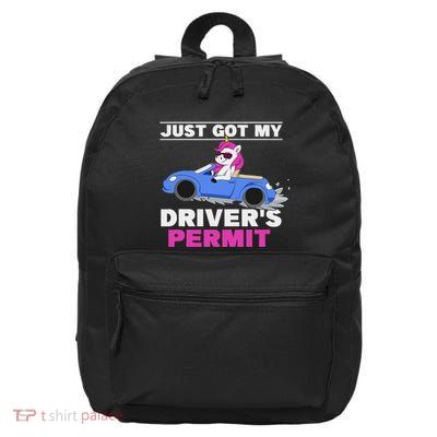 Just Got My DriverS Permit Driving Unicorn Girl Driver 16 in Basic Backpack