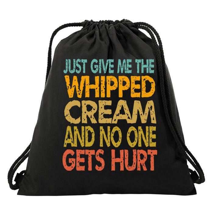 Just Give Me The Whipped Cream Thanksgiving Christmas Gift Drawstring Bag