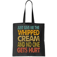 Just Give Me The Whipped Cream Thanksgiving Christmas Gift Tote Bag