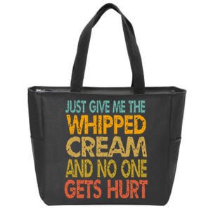 Just Give Me The Whipped Cream Thanksgiving Christmas Gift Zip Tote Bag