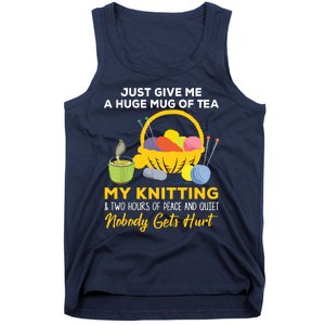 Just Give Me A Huge Mug Of Tea My Knitting Tank Top