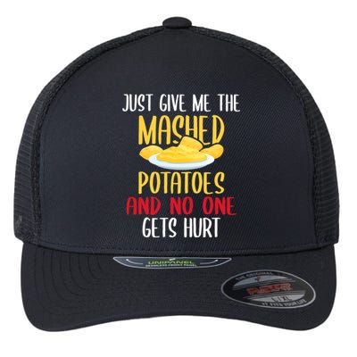 Just Give Me The Mashed Potatoes Funny Thanksgiving Xmas Flexfit Unipanel Trucker Cap