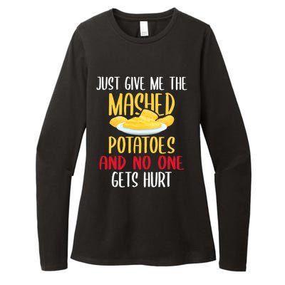 Just Give Me The Mashed Potatoes Funny Thanksgiving Xmas Womens CVC Long Sleeve Shirt